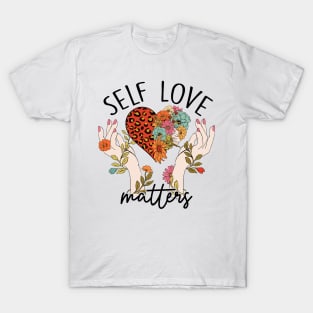 Self Love Matters T-Shirt